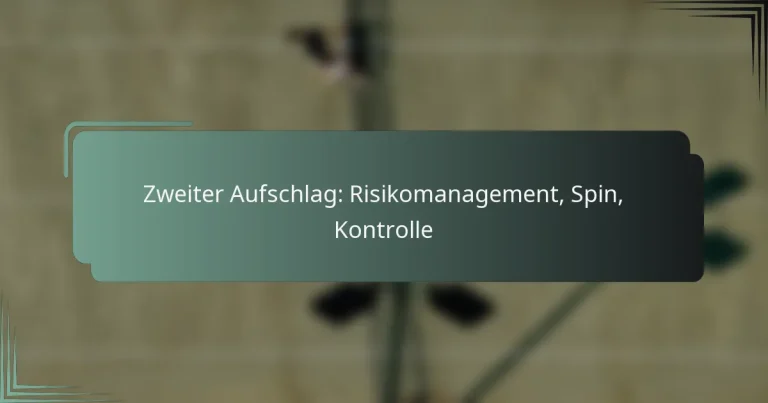 Zweiter Aufschlag: Risikomanagement, Spin, Kontrolle